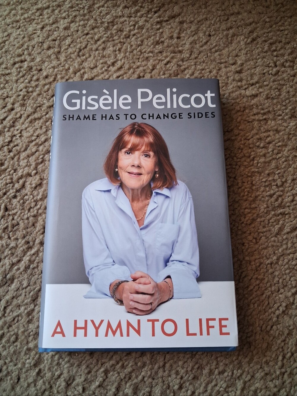 Gisele Pelicot A Hymn To Life Book